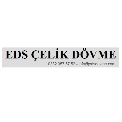 Eds Çelik Dövme Otomotiv San. Ve Tic. Eds Çelik Dövme Otomotiv San. Ve Tic.