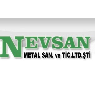 NEVSAN METAL SANAYİ VE TİCARET LİMİTED ŞİRKETİ NEVSAN METAL SANAYİ VE TİCARET LİMİTED ŞİRKETİ