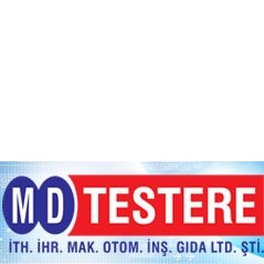 Md Testere İth. İhr. Mak. Otom. İnş. Gıda Ltd. Şti. Md Testere İth. İhr. Mak. Otom. İnş. Gıda Ltd. Şti.