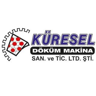 Küresel Döküm Makina San. Tic. Ltd. Şti. Küresel Döküm Makina San. Tic. Ltd. Şti.