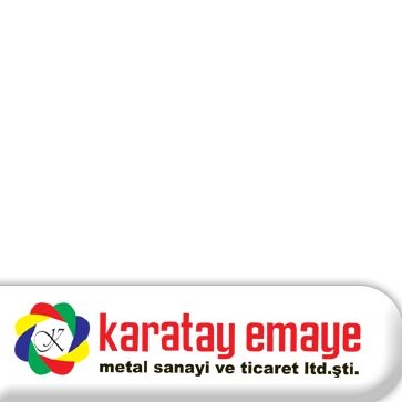Karatay Emaye Metal San. Ve. Tic. Ltd. Şti. Karatay Emaye Metal San. Ve. Tic. Ltd. Şti.
