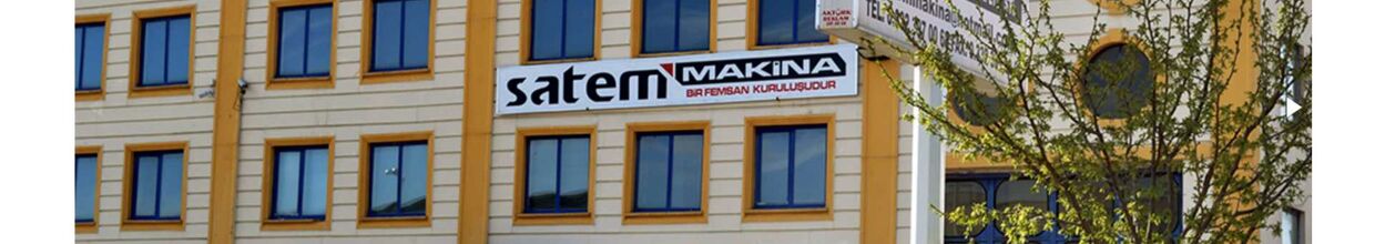 SATEM MAKİNE ÜRETİM TİCARET İTHALAT İHRACAT LİMİTED ŞİRKETİ
