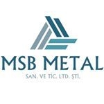MSB Metal Sanayi ve Ticaret Ltd. Şti. MSB Metal Sanayi ve Ticaret Ltd. Şti.