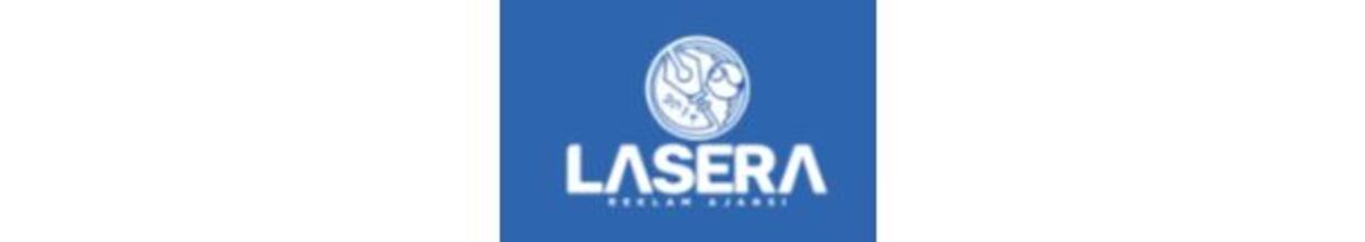 Lasera Reklam Hizmetler İç ve Dış Ticaret Limited Şirketi