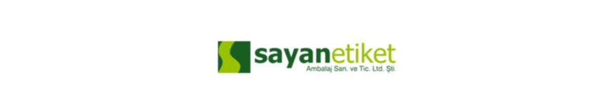 Sayan Etiket Ambalaj Sanayi Ve Ticaret Limited Şirketi