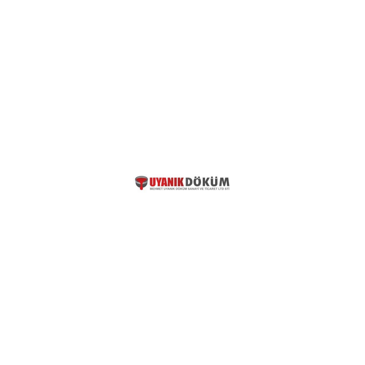 Mehmet Uyanık Döküm Sanayi Ve Ticaret Limited Şirketi Mehmet Uyanık Döküm Sanayi Ve Ticaret Limited Şirketi