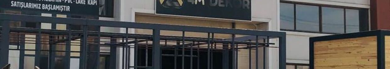 4M Dekor Sanayi Ve Ticaret Limited Şirketi