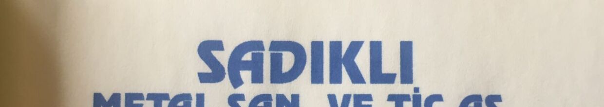 Sadıklı Metal Sanayi ve Ticaret A.ş.